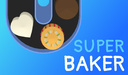 Super Baker