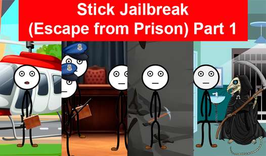 Stick Jailbreak (Escape from Prison) Part 1