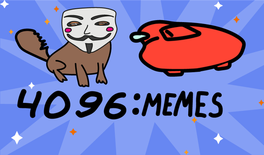 4096: memes