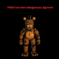 FNAF'tan kim olduğunuzu öğrenin