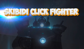 Skibidi Click Fighter