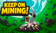 Keep on Mining!