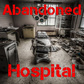 Abandoned Hospital