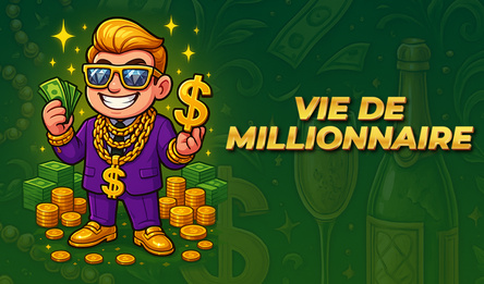 Vie de Millionnaire