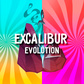 Excalibur: Evolution