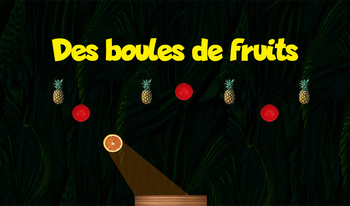 Des boules de fruits