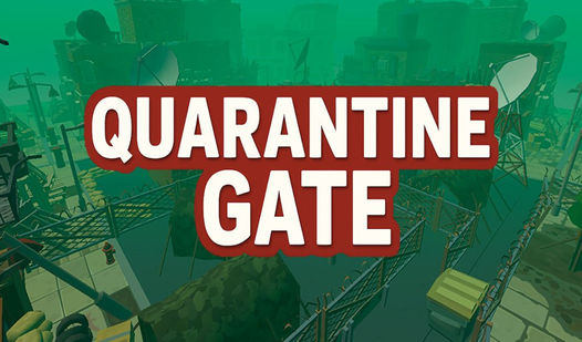 Quarantine Gate