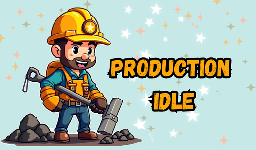 Production idle