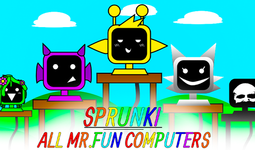 Sprunki All MR.FUN Computers (by Mobicone): Play Online For Free On Playhop