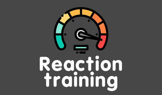 Reaction training