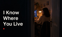 I Know Where You Live