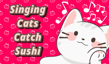 Singing Cats Catch Sushi