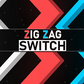 Zig Zag Switch