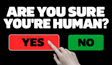 Are You Sure You're Human?