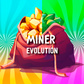 Miner: Evolution