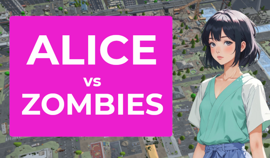 Alice vs Zombies