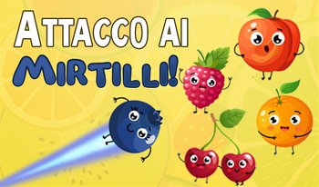 Attacco Ai Mirtilli!