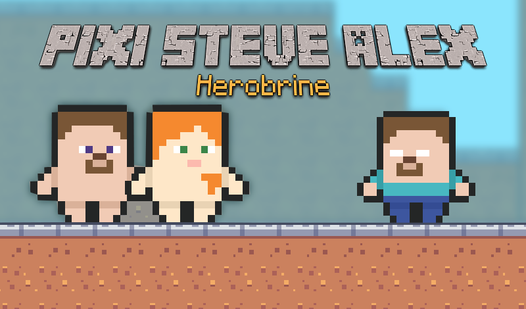 Pixi Steve Alex Herobrine