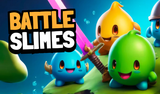 Battle slimes