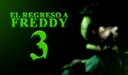 El Regreso a Freddy 3