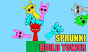 Sprunki build tower
