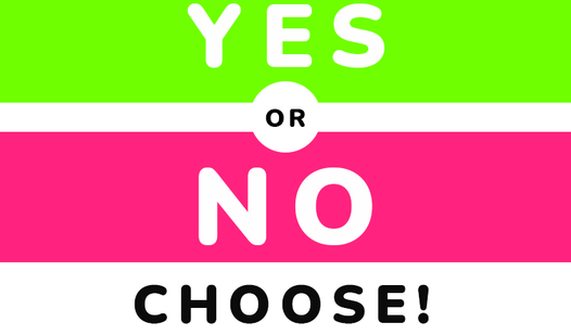 Yes or No Choose!