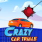 Crazy Car Trials