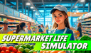 Supermarket Life Simulator