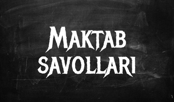 Maktab savollari