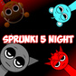 Sprunki 5 Night