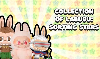 Collection of Labubu: Sorting stars