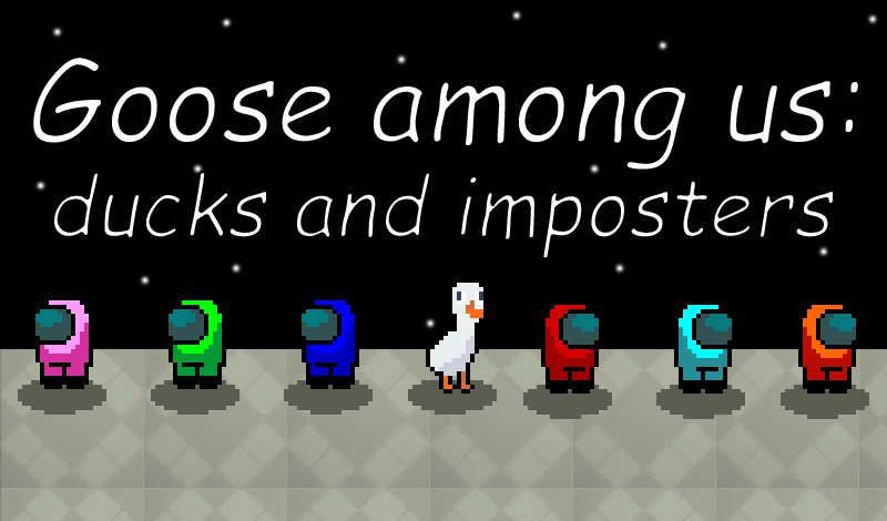 Goose Among Us: Ducks and Imposters