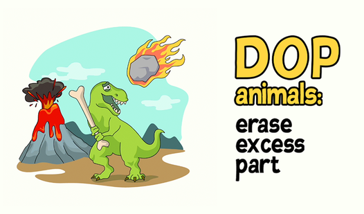 Dop Animals: Erase Excess Part