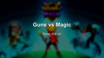 Guns vs Magic