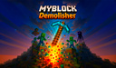 MYBLOCK Demolisher