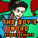 The Boy's Word: Street Fights