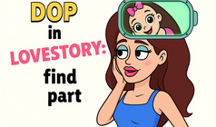 DOP in Lovestory: Find Part