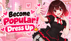 Become Popular! Dress Up