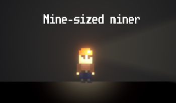 Mine-sized miner