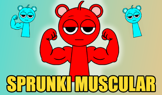Sprunki Muscular