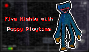 Five Nights with Poppy Playtime