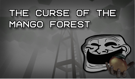 The Curse of the Mango Forest
