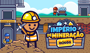 Império de Mineração Ocioso