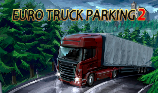 Euro Truck Parking 2