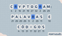 Cryptogram: Palavras e Códigos