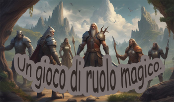 Un gioco di ruolo magico.