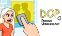 DOP 4 Remove Unnecessary