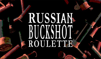 Russian Buckshot Roulette