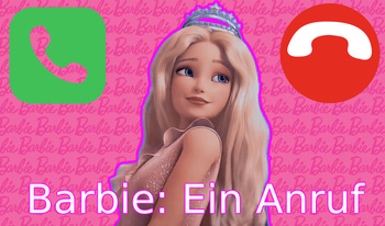 Barbie: Ein Anruf