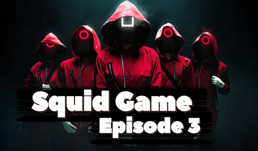 Squid Game: Episode 3